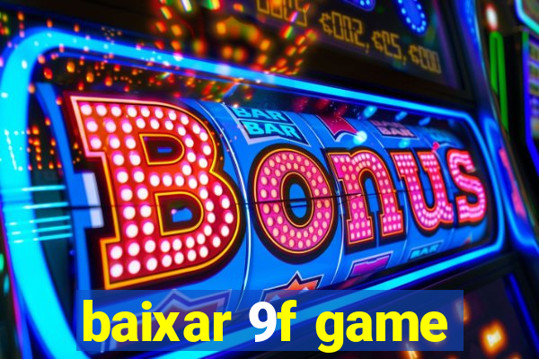 baixar 9f game